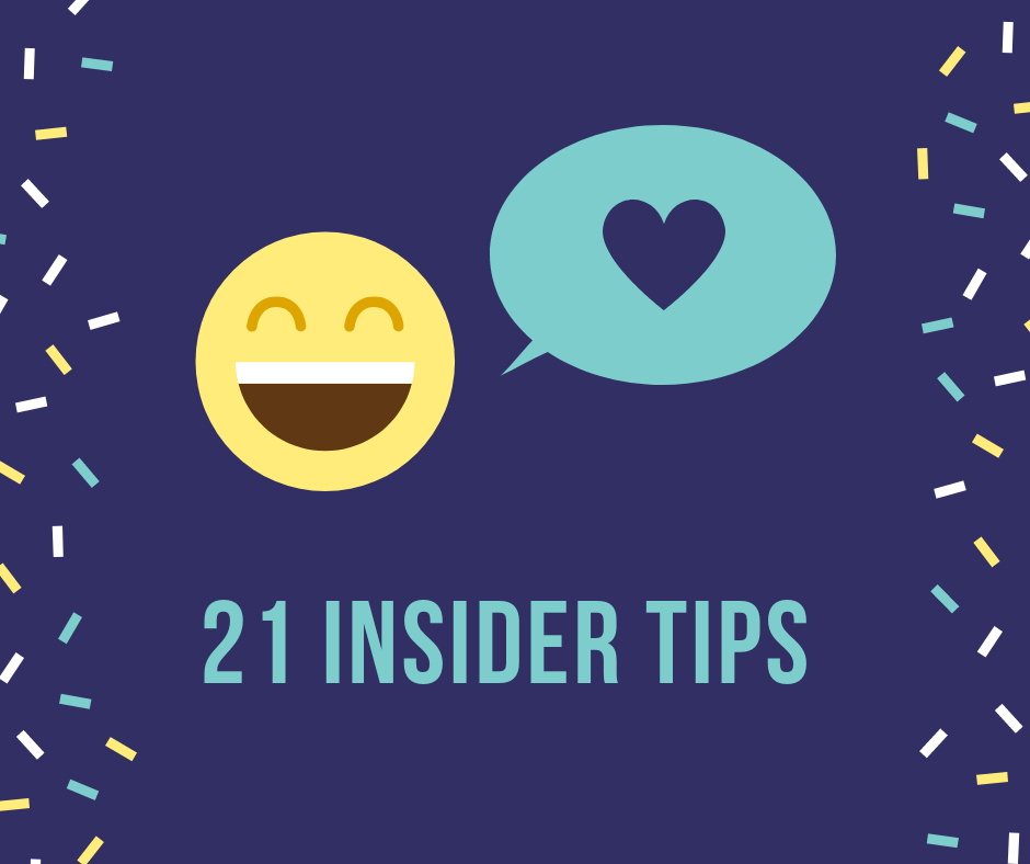 21 Insider Tips